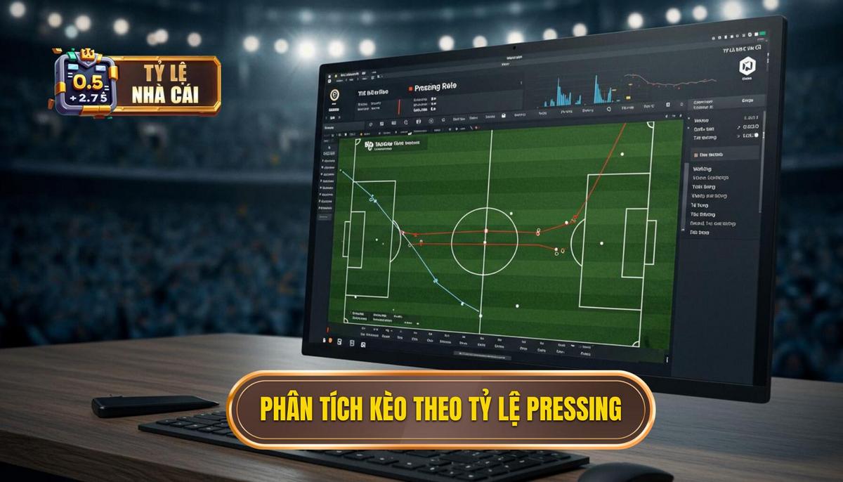 Các Bước Chi Tiết Khi Phân Tích Kèo Dựa Trên Tỷ Lệ Pressing